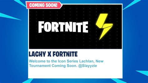 🔴new Lachy Skin Fortnite X Lachy Fortnite Tournament Coming Soon
