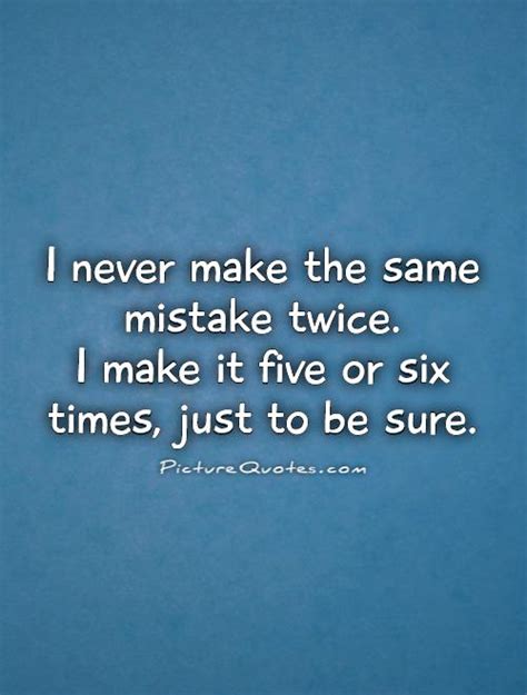 Make The Same Mistake Twice Idiom 2021