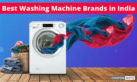 Best Washing Machine Brands In India Buying Guide