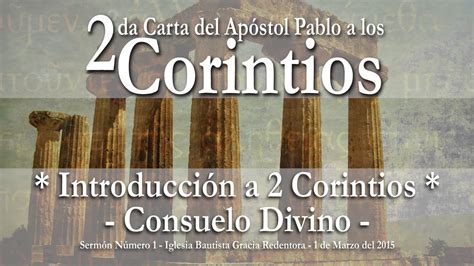 2 Carta De Pablo A Los Corintios Consuelo Divino Predicaciones En Español Youtube