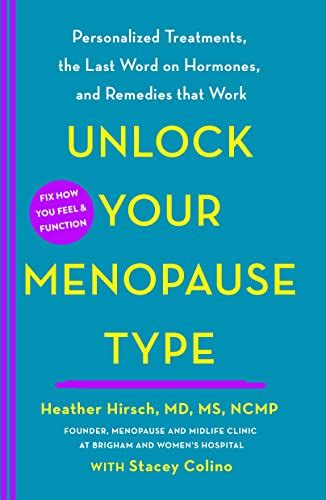Unlock Your Menopause Type A Personalized Guide To Managing Your Menopausal Symptoms And