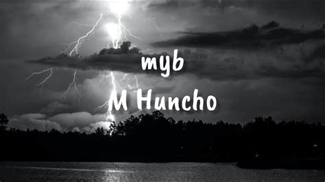 M Huncho Myb Lyrics Youtube