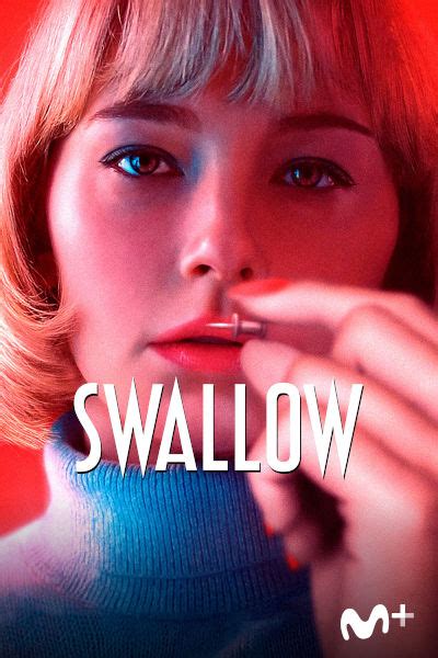 Swallow Película 2019 Crítica Reparto Estreno Duración Sinopsis Premios