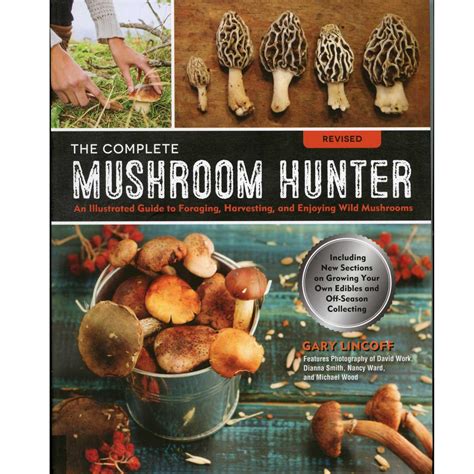 The Complete Mushroom Hunter By Gary Lincoff Boundary Waters Catalog