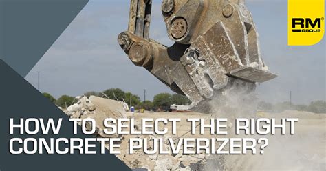 Concrete Pulverizer Guide For Your Crushing Business Rubble Master