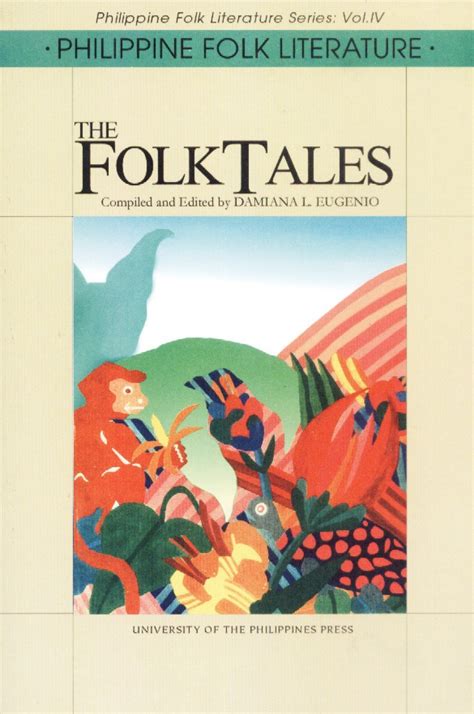 Philippine Folk Literature The Folk Tales By Damiana L Eugenio Goodreads