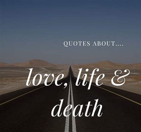 Short Deep Quotes About Love Life And Death Ke