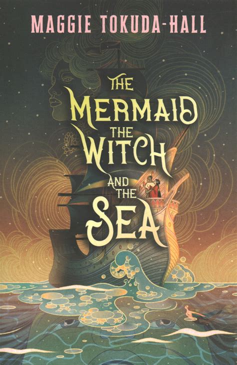 The Mermaid The Witch And The Sea By Maggie Tokuda Hall Firestorm Books