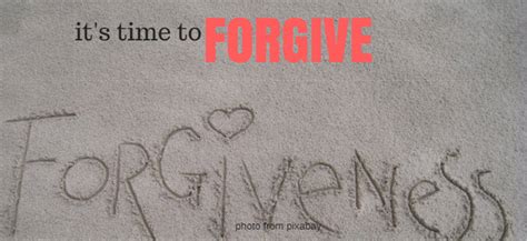 Its Time To Forgive