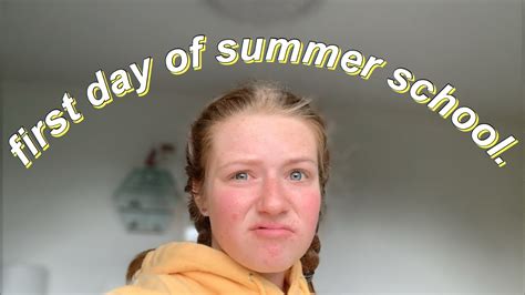 First Day Of Summer School Vlog Day In My Life Summer School