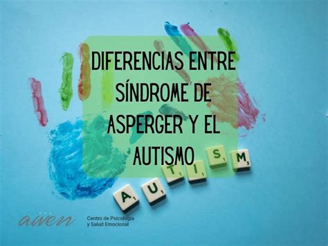 Diferencias Entre El Autismo Y El Sindrome De Asperger
