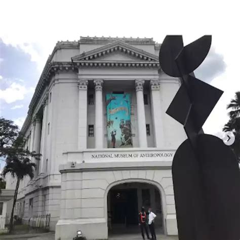 National Museum Of Anthropology Philippines The Philippines Today