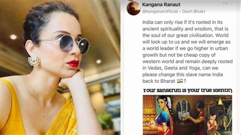 Kangana Ranaut Stirs New Controversy Urges Indias Name To Be Changed