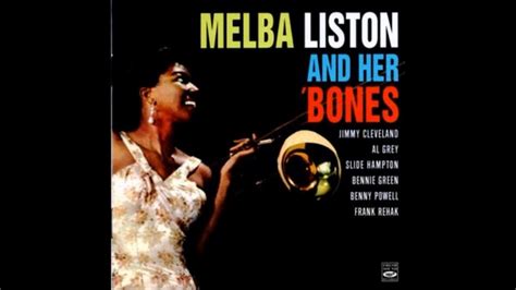 melba liston melba and her bones full album youtube in 2022 album melba h e r