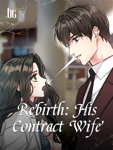Rebirth His Contract Wife Novel Full Story Book Babelnovel
