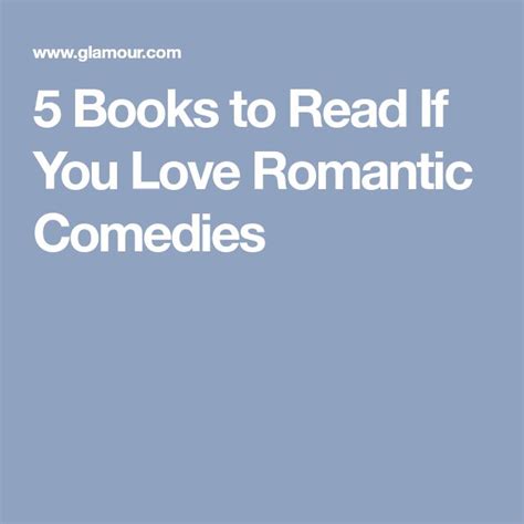 12 Books To Read If You Love Romantic Comedies Romantic Comedy Books To Read 12th Book