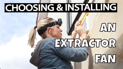 Extractor Fan Installation Uk Choosing And Installing An Extractor