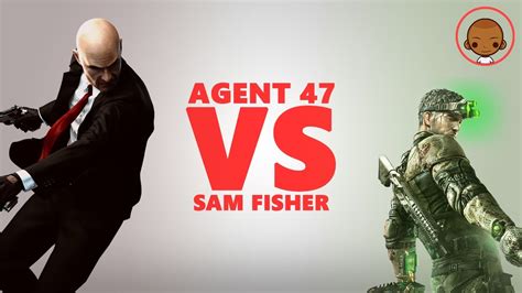 Versus Agent 47 Vs Sam Fisher Youtube