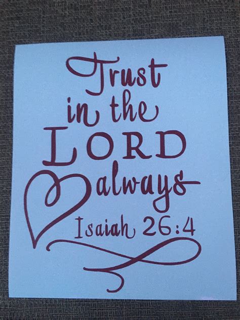 Trust In The Lord Always Decal Isaiah 264 Vinyl Decal Etsy