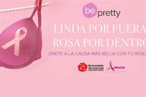 En Octubre únete A La Campaña ‘bella Por Fuera Rosa Por Dentro