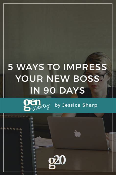 How To Wow Your Boss In Your First 90 Days