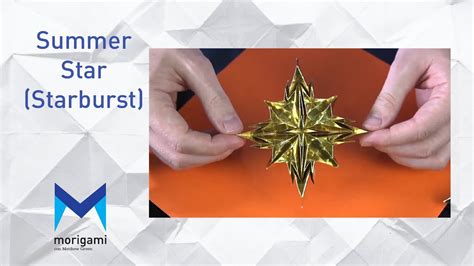 How To Make An Origami Summer Star Or Starburst Morigami Youtube