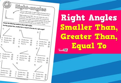 Right Angles Smaller Than Greater Than Equal To Teacher