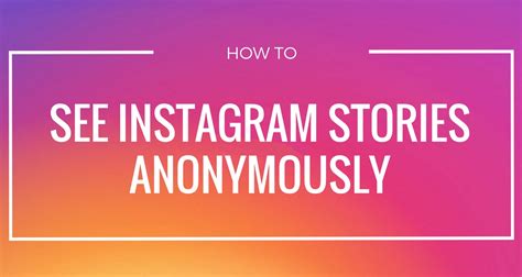 It helps you to download any sort of content anonymously. How to watch Instagram stories anonymously