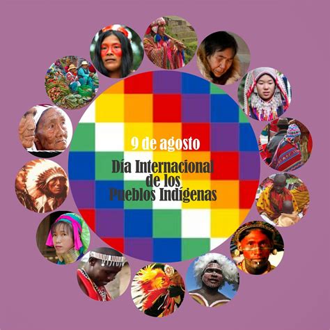 v e r d e c h a c o de Agosto Día Internacional de las Pueblos Indígenas del Mundo