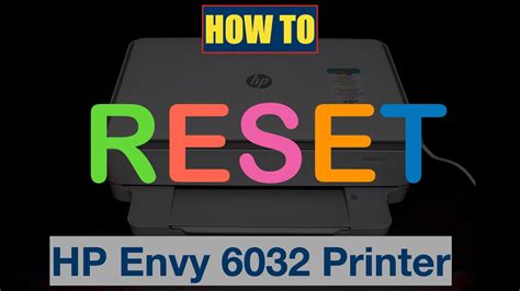 How To Reset Hp Envy 6032 All In One Printer