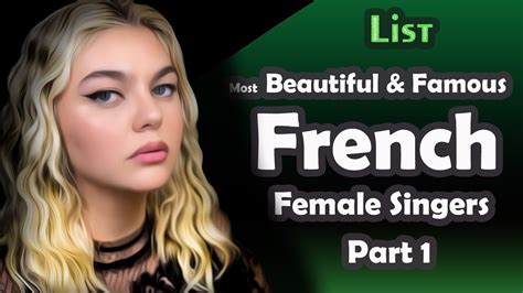 List Most Beautiful And Famous French Female Singers Part 1 Youtube