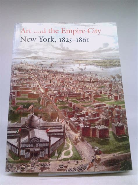 Art And The Empire City New York 1825 1861 By Catherine Etsy