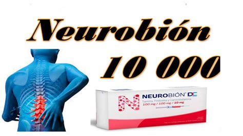 Neurobion 10 000 Vitaminas B1 B6 Y B12 Para Que Sirven Beneficios En