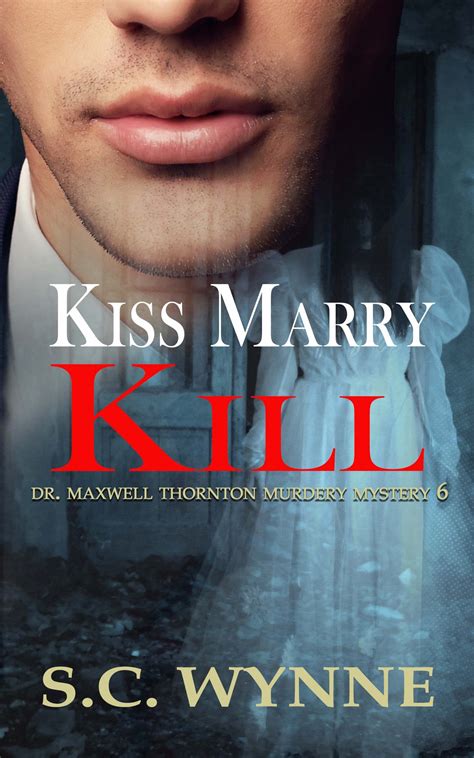 Kiss Marry Kill By S C Wynne Goodreads