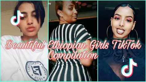Beautiful Ethiopian Girls Tiktok Compilation 1 March 2020 Youtube