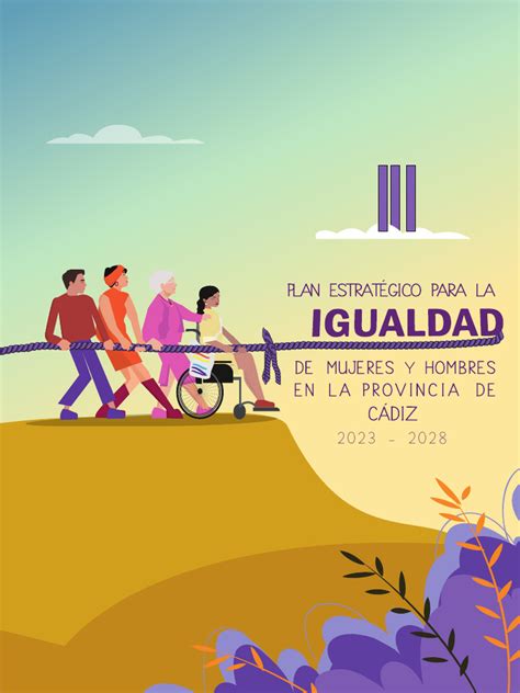 Plan Estrategico Para La Igualdad De Mujeres Y Hombres En La Provincia De Cadiz 2023 2028 Pdf