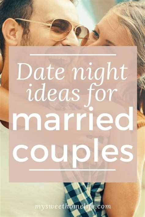 Date Ideas For Married Couples Date Night Ideas For Married Couples Married Couple Marriage Tips