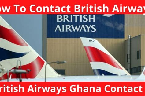 How To Contact British Airways In Ghana Contact Numbers Office