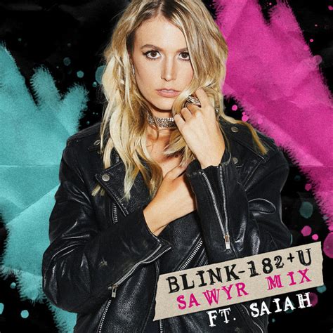 Blink 182 U Sawyr Mix Feat Saiah Single By Cali Rodi Spotify