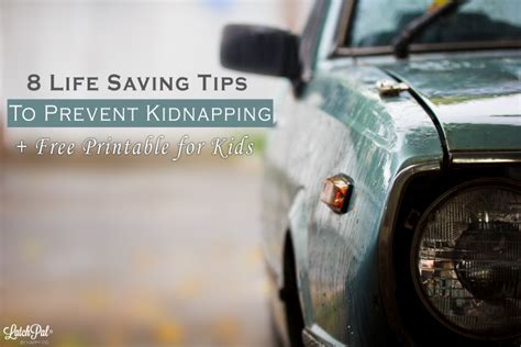 8 Life Saving Tips To Prevent Kidnapping Stranger Safety