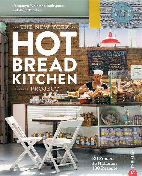 Die Geschichte Der Hot Bread Kitchen In Einem Backbuch Gastrosofie
