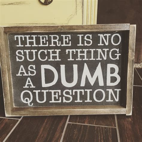 there is no such thing as a dumb question jaxnblvd