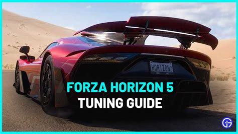 Forza Horizon 5 Tuning Guide How To Tune Cars In Fh5 Gamer Tweak