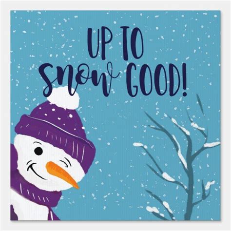 Cute Funny Naught Snowman Up To Snow Good Sign Zazzle Snowman Quotes Christmas Cards