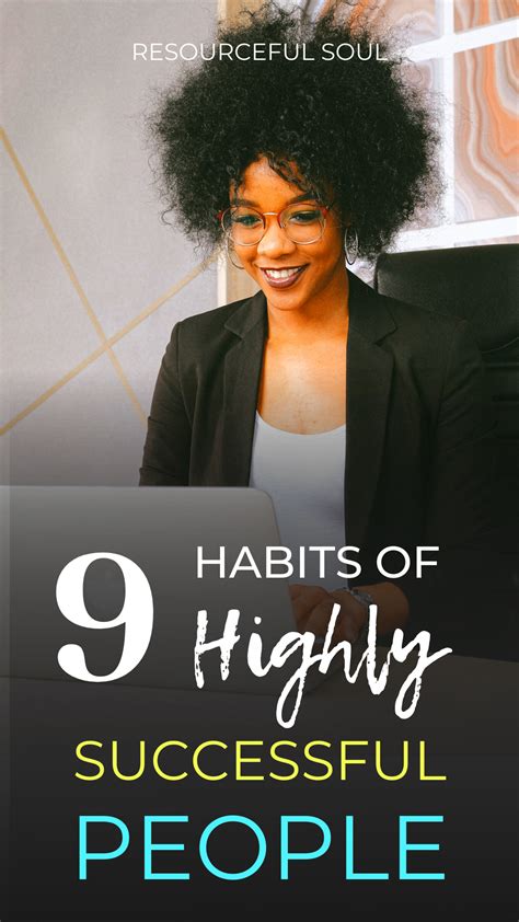 9 Habits of Highly Successful People | Resourceful Soul | Successful ...
