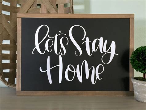 Lets Stay Home Lets Stay Home Sign Lets Stay In Home | Etsy
