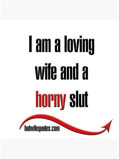 i am a loving wife and a horny slut sticker for sale by hotwifequotes redbubble