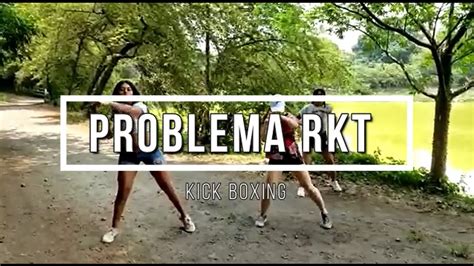 PROBLEMA RKT Daddy Yankee DJ Gaby REMIX KICK BOXING X ZUMBA YouTube
