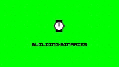 Building Binaries Stories Hackernoon