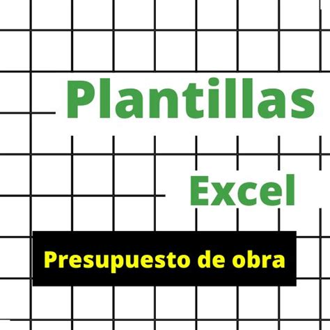 Plantilla Excel Para Presupuesto De Obra Descarga Gratis ️